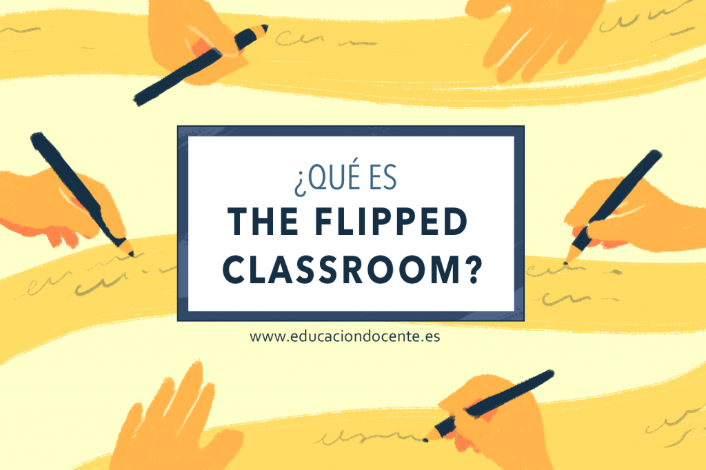 EducaciónDocente - Flipped Classroom